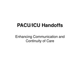PACU/ICU Handoffs