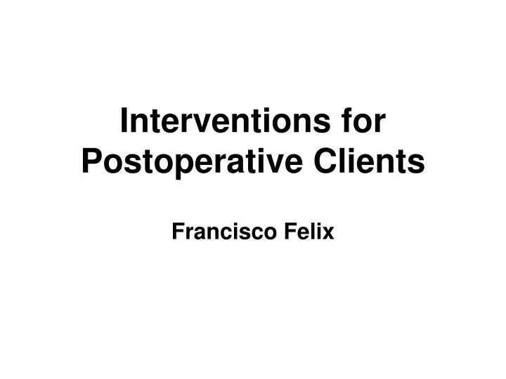 interventions for postoperative clients