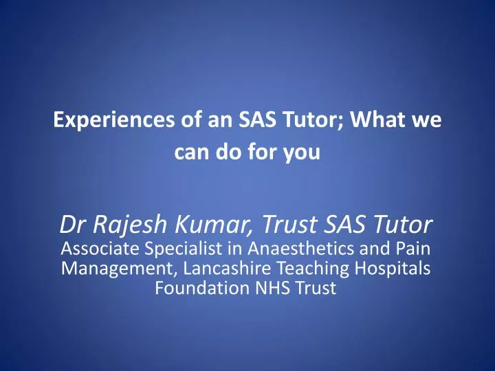experiences of an sas tutor what we can do for you