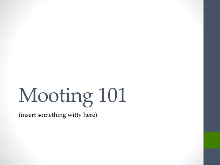 mooting 101