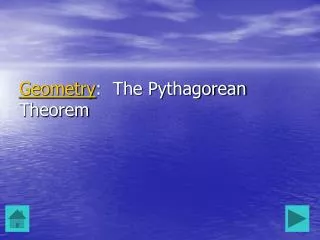 Geometry : The Pythagorean Theorem