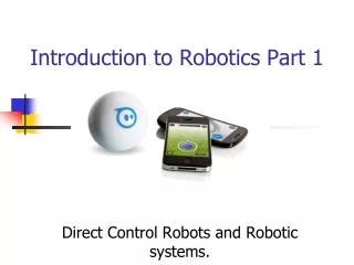 Introduction to Robotics Part 1