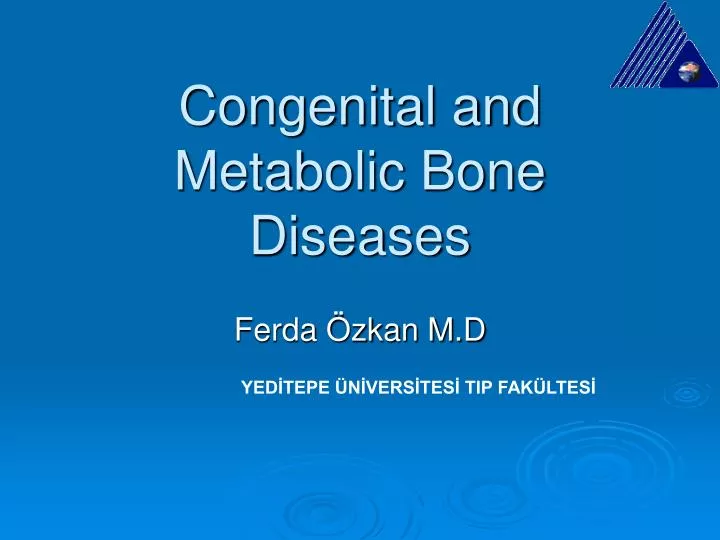 congenital and metabolic bone diseases
