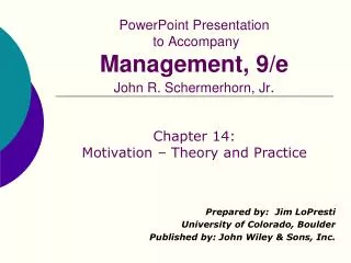 PowerPoint Presentation to Accompany Management, 9/e John R. Schermerhorn, Jr .