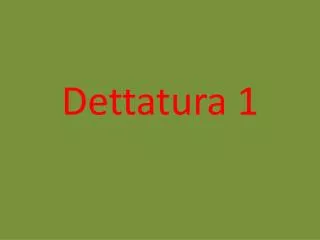 dettatura 1