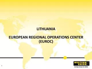 LITHUANIA EUROPEAN REGIONAL OPERATIONS CENTER (EUROC)