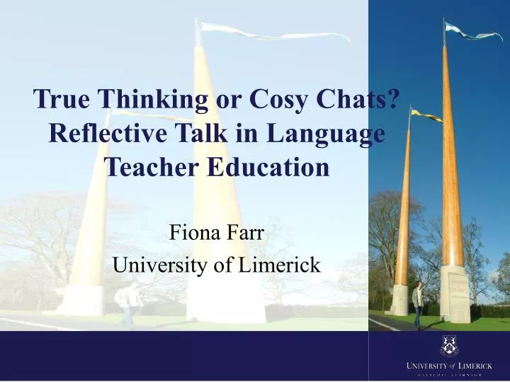 true thinking or cosy chats reflective talk in language teacher education