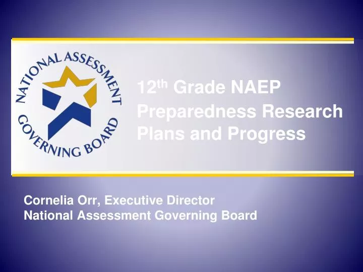12 th grade naep preparedness research plans and progress