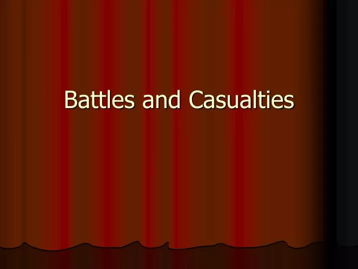battles and casualties
