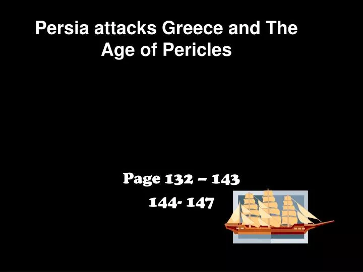 persia attacks greece and the age of pericles