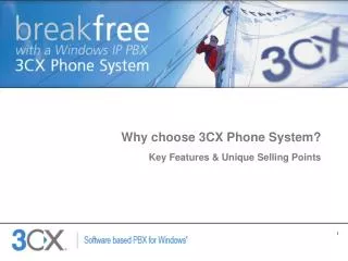 Why choose 3CX Phone System? Key Features &amp; Unique Selling Points