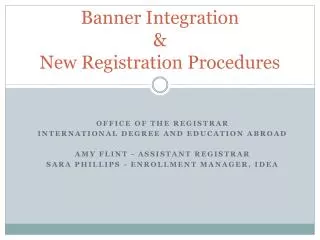 Banner Integration &amp; New Registration Procedures
