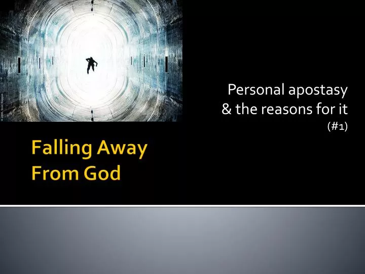 personal apostasy the reasons for it 1