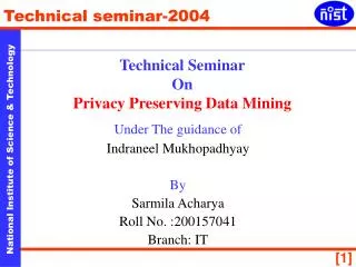 Technical Seminar On Privacy Preserving Data Mining