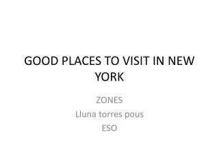 GOOD PLACES TO VISIT IN NEW YORK