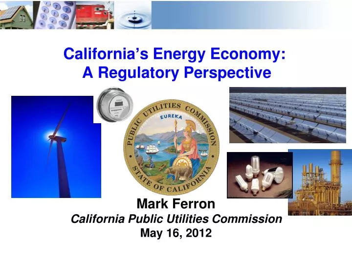 california s energy economy a regulatory perspective