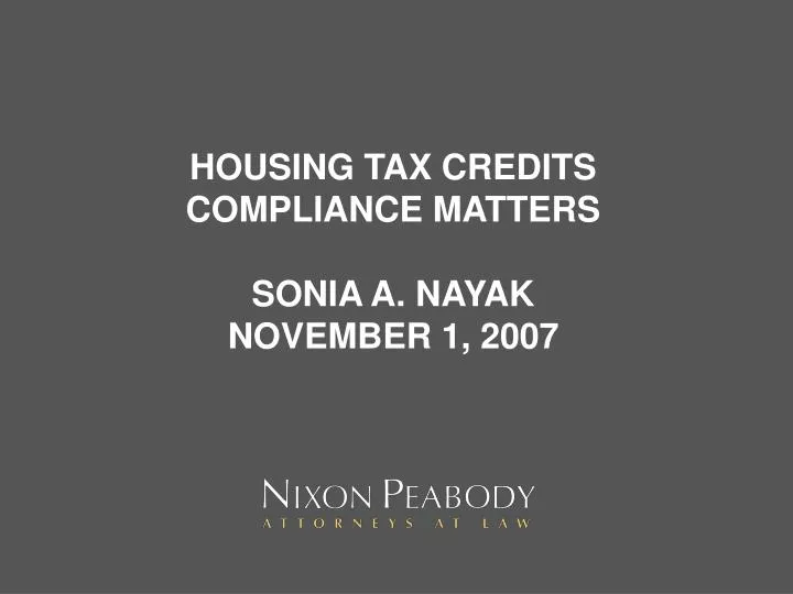 housing tax credits compliance matters sonia a nayak november 1 2007