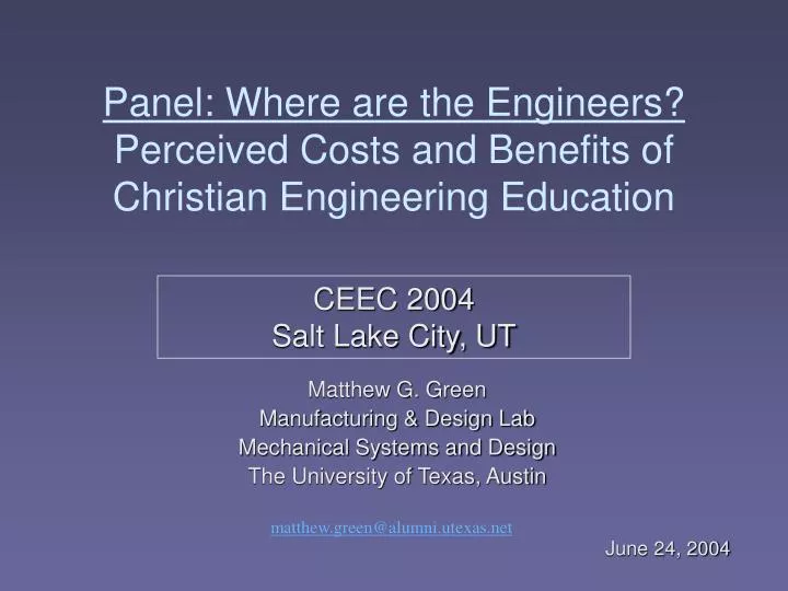 panel where are the engineers perceived costs and benefits of christian engineering education