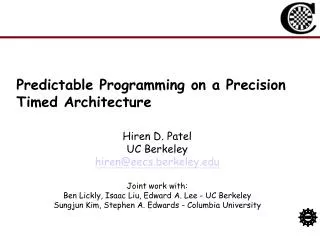 Predictable Programming on a Precision Timed Architecture