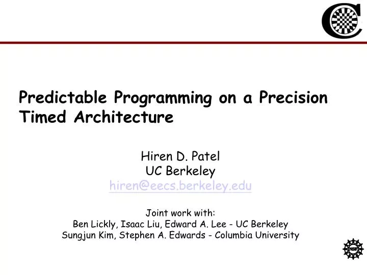 predictable programming on a precision timed architecture