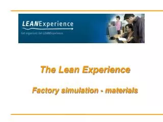 The Lean Experience Factory simulation - materials