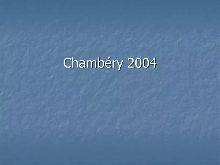 chamb ry 2004