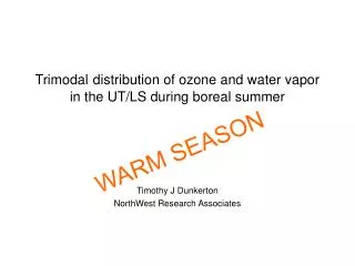 Trimodal distribution of ozone and water vapor in the UT/LS during boreal summer