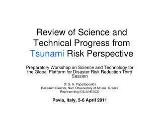 Review of Science and Technical Progress from Tsunami Risk Perspective