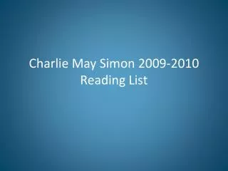 Charlie May Simon 2009-2010 Reading List
