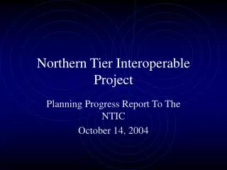 Northern Tier Interoperable Project