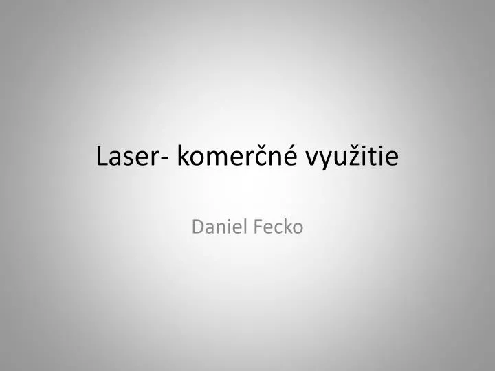 laser komer n vyu itie