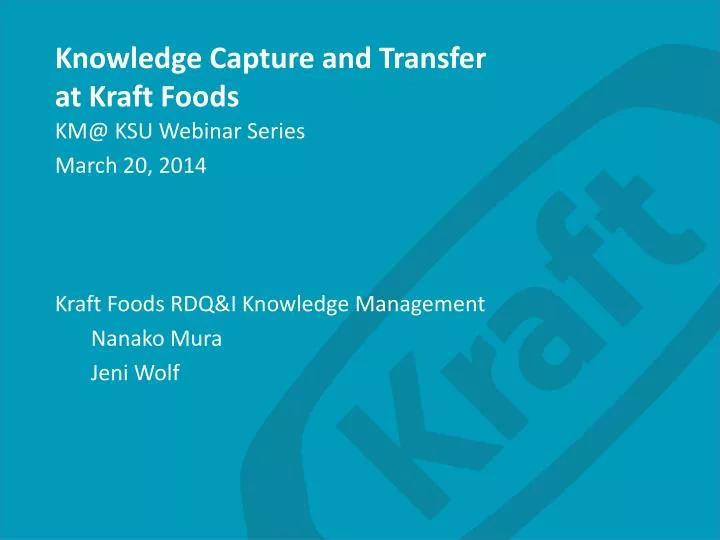 knowledge capture and transfer at kraft foods