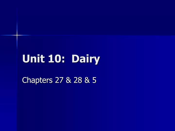 unit 10 dairy