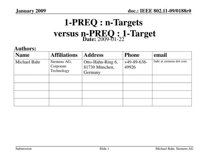 1 preq n targets versus n preq 1 target