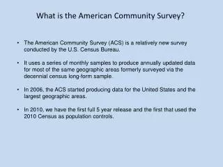 What is the American Community Survey?