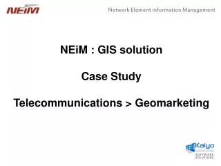 NEiM : GIS solution Case Study Telecommunications &gt; Geomarketing