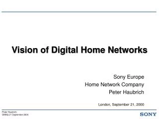 Vision of Digital Home Networks