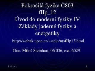 pokro il fyzika c803 fi ip 12 vod do modern fyziky iv z klady jadern fyziky a energetiky