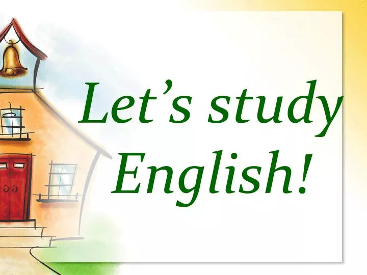 let s study english