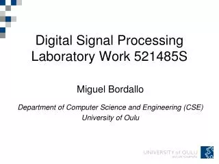 Digital Signal Processing Laboratory Work 521485S