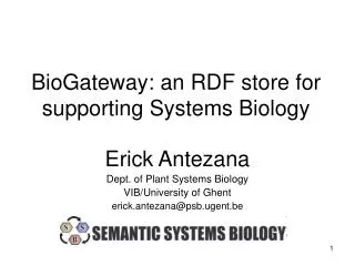 BioGateway: an RDF store for supporting Systems Biology
