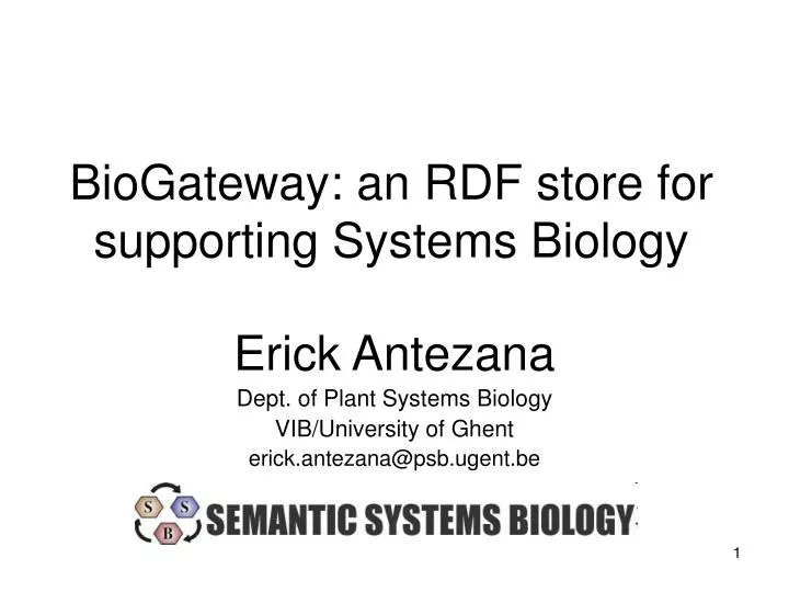 biogateway an rdf store for supporting systems biology