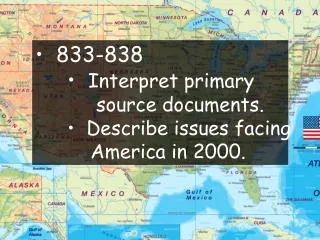 833-838 Interpret primary source documents. Describe issues facing