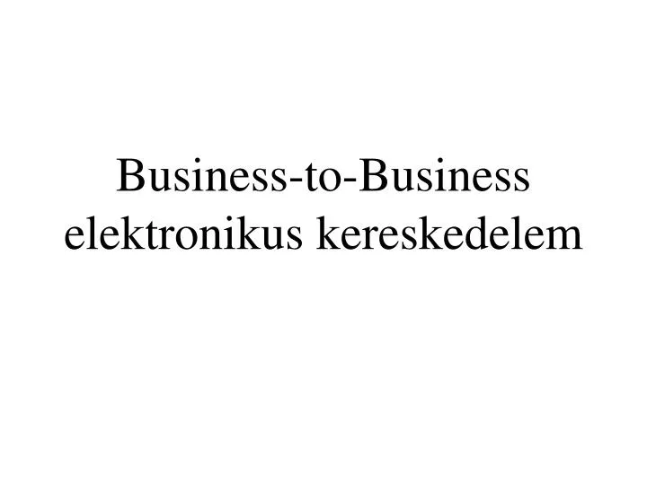 business to business elektronikus kereskedelem