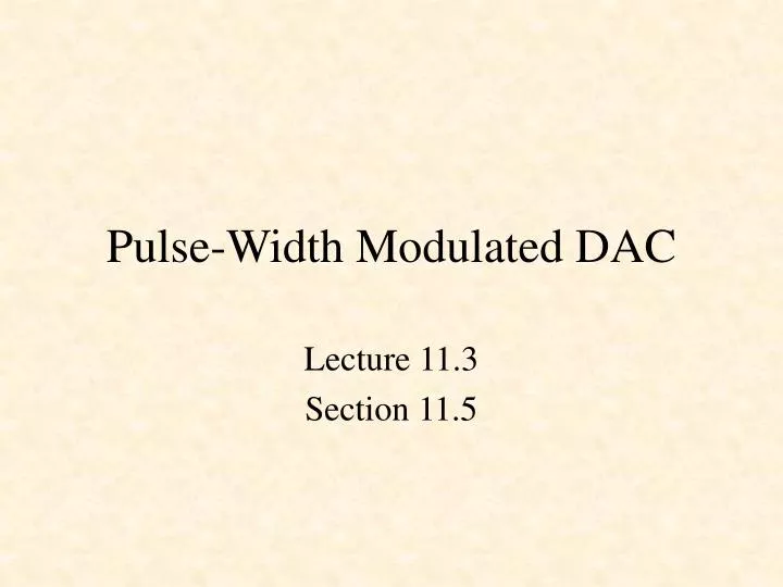 pulse width modulated dac