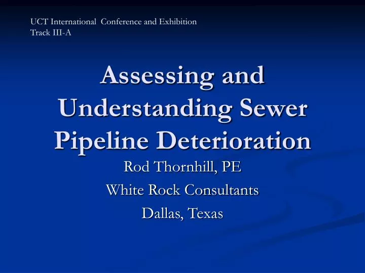 assessing and understanding sewer pipeline deterioration