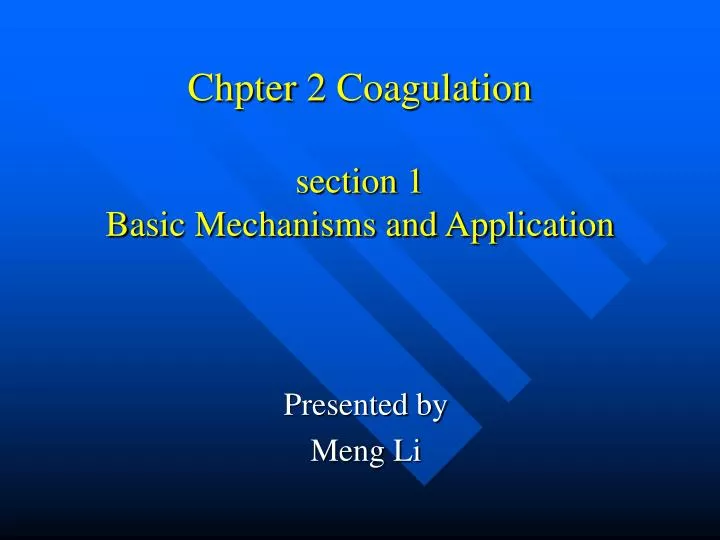 chpter 2 coagulation section 1 basic mechanisms and application
