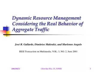 Dynamic Resource Management Considering the Real Behavior of Aggregate Traffic