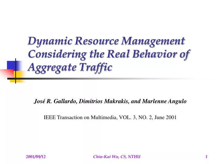 dynamic resource management considering the real behavior of aggregate traffic