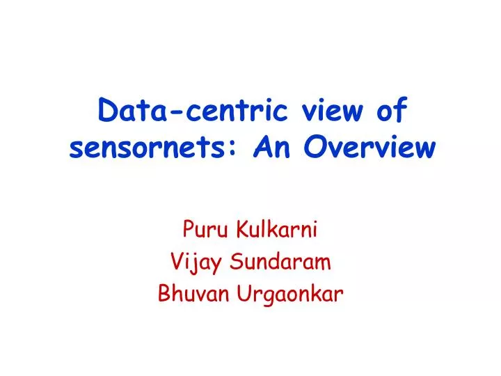 data centric view of sensornets an overview